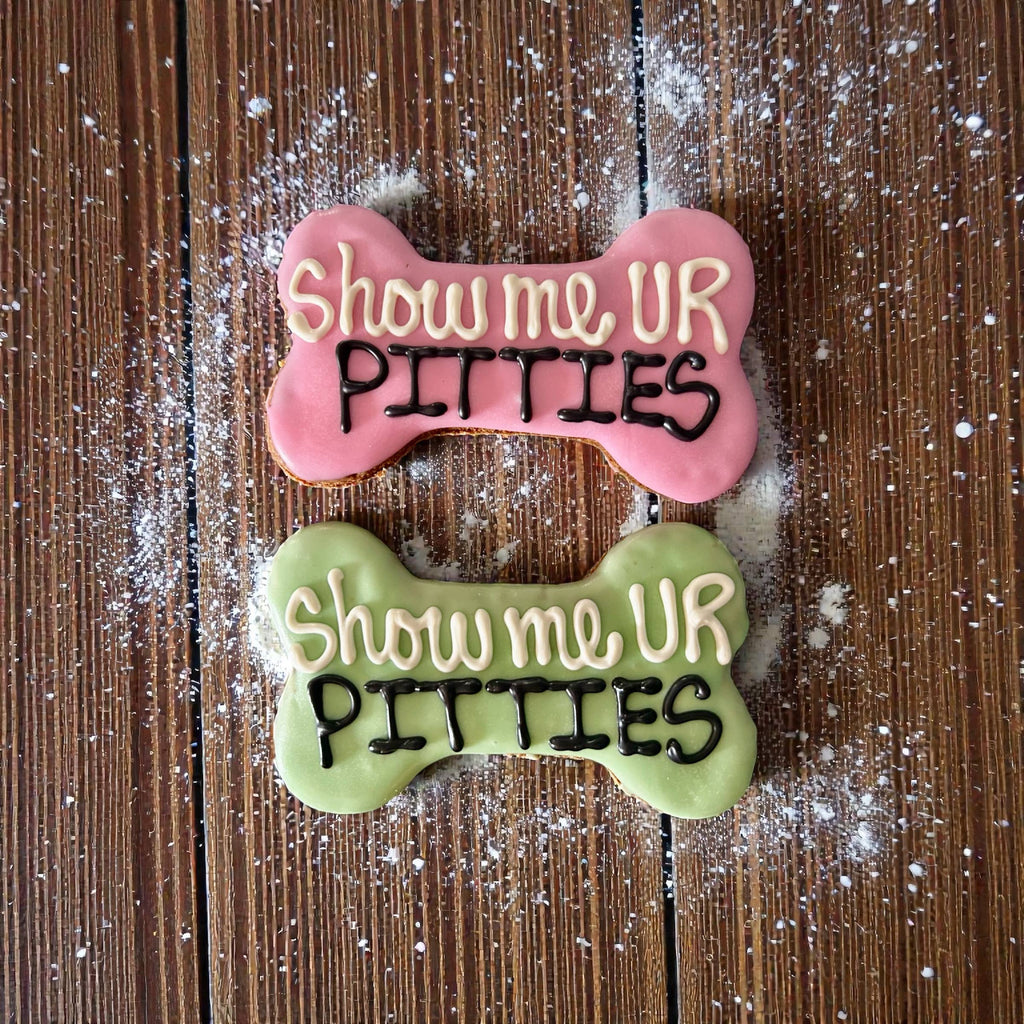 Show Me UR Pitties Biscuit