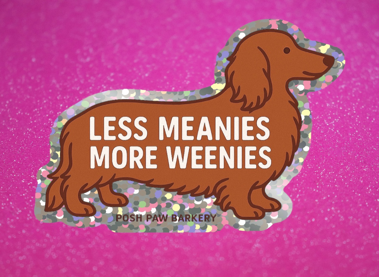 More Weenies Sticker
